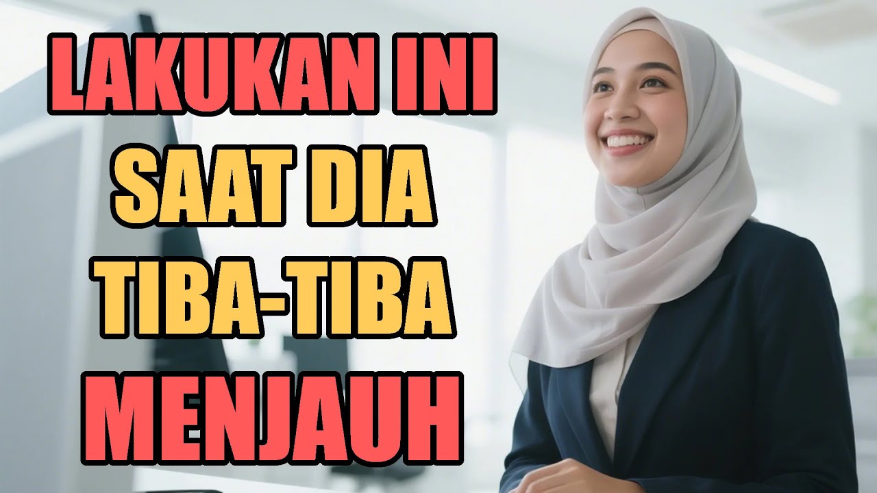 Lakukan Ini Saat Cewek yang Kamu Suka Tiba-Tiba Menjauh‼️