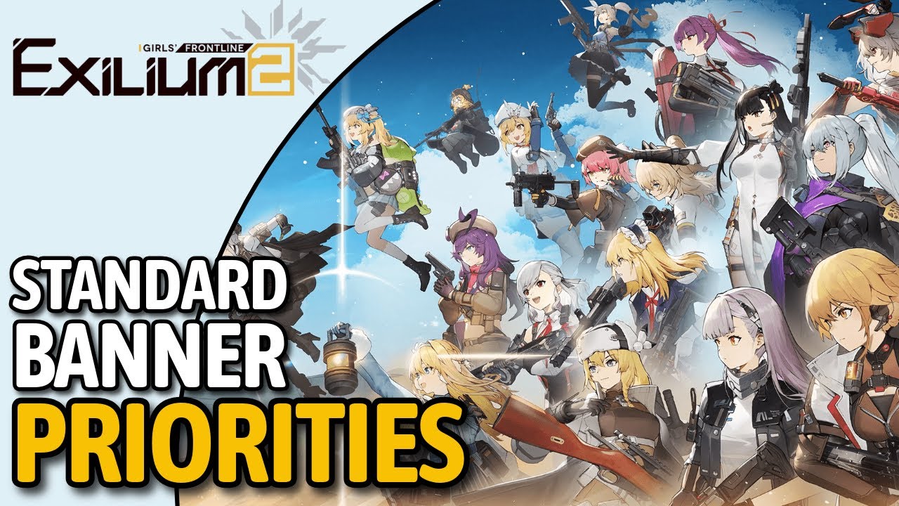 Standard Banner Characters: Long-Term Value & Priorities | Girls' Frontline 2: Exilium