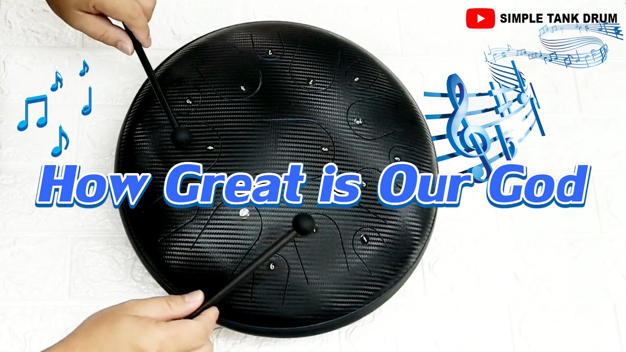 How Great is Our GOD - Steel Tongue drum / tank drum cover with tabs (E-book Vol.1)