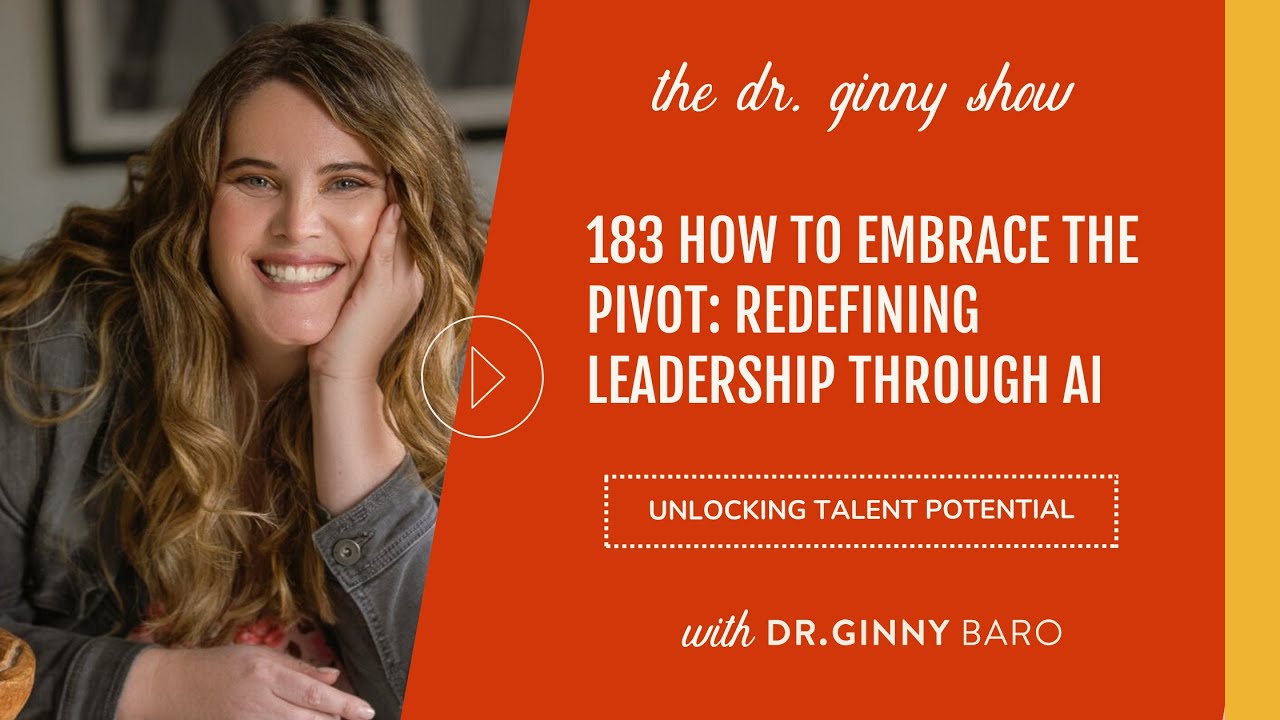 183 How to Embrace the pivot - redefining leadership through AI