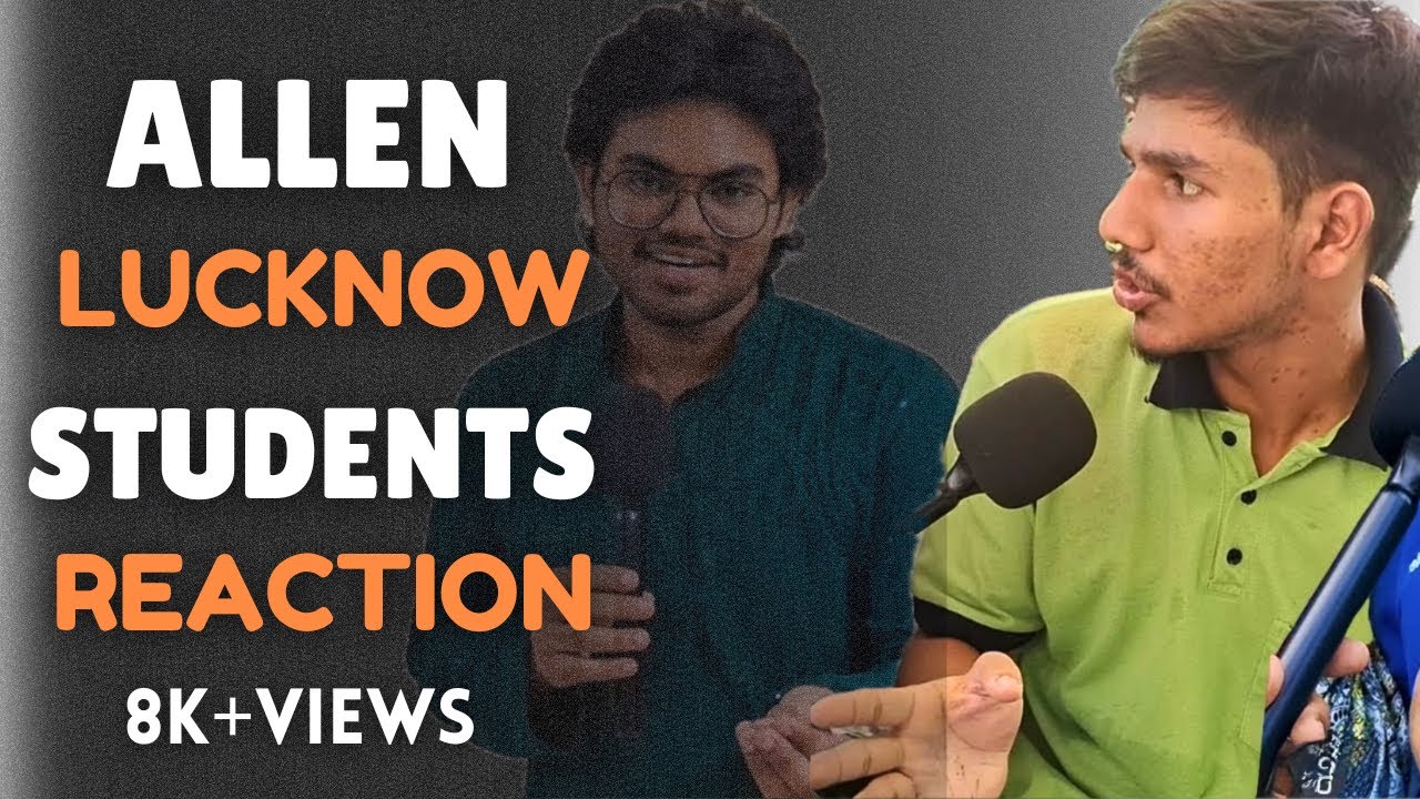 New Allen Lucknow || Students Reaction || Fees || Faculties || New Batches || Admission ले या नहीं ?