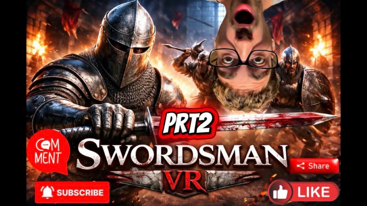 Swordsman Vr Prt 2