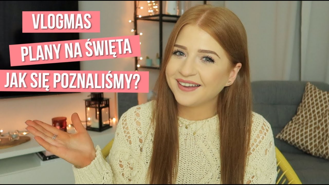 VLOGMAS, PLANY NA ŚWIĘTA & JAK SIĘ POZNALIŚMY? | Q&A