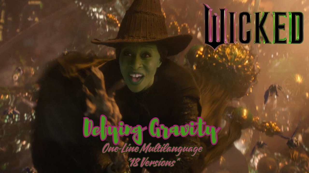 Wicked - Defying Gravity in 17 Languages|| One-Line Multilanguage