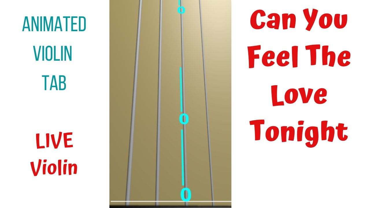 CAN YOU FEEL THE LOVE TONIGHT 💖✨ | The Lion King | Animated Violin TAB 🔢 & LIVE Violin Tutorial
