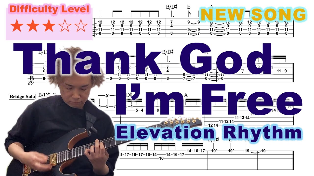 Thank God I’m Free | Guitar TAB & Chords | Elevation Rhythm | Playthrough +  Multi Key available