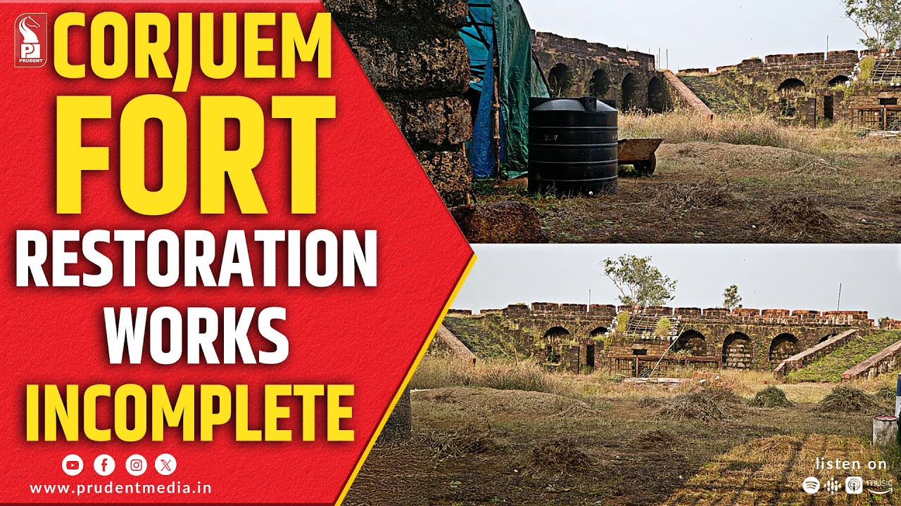 Goa's Corjuem Fort Restoration Works Incomplete