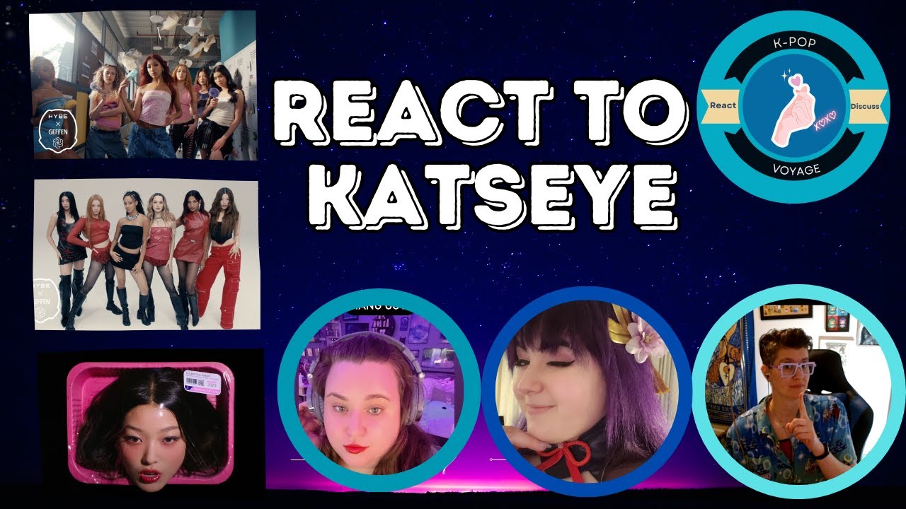 React to Katseye 'Debut,' 'Touch,' & 'Gnarly'