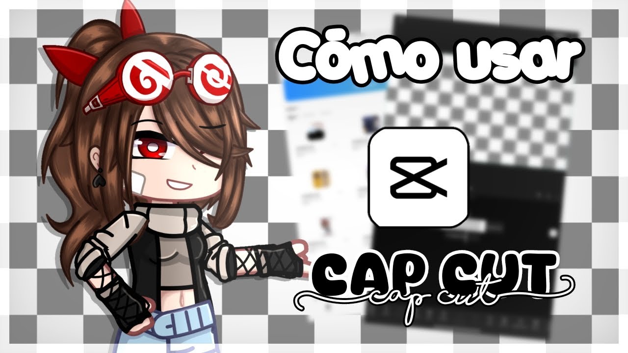 -×///Как редактировать в Cap Cut?//×- [Учебник] ✨Gacha✨ При участии: Sofi-Yan.