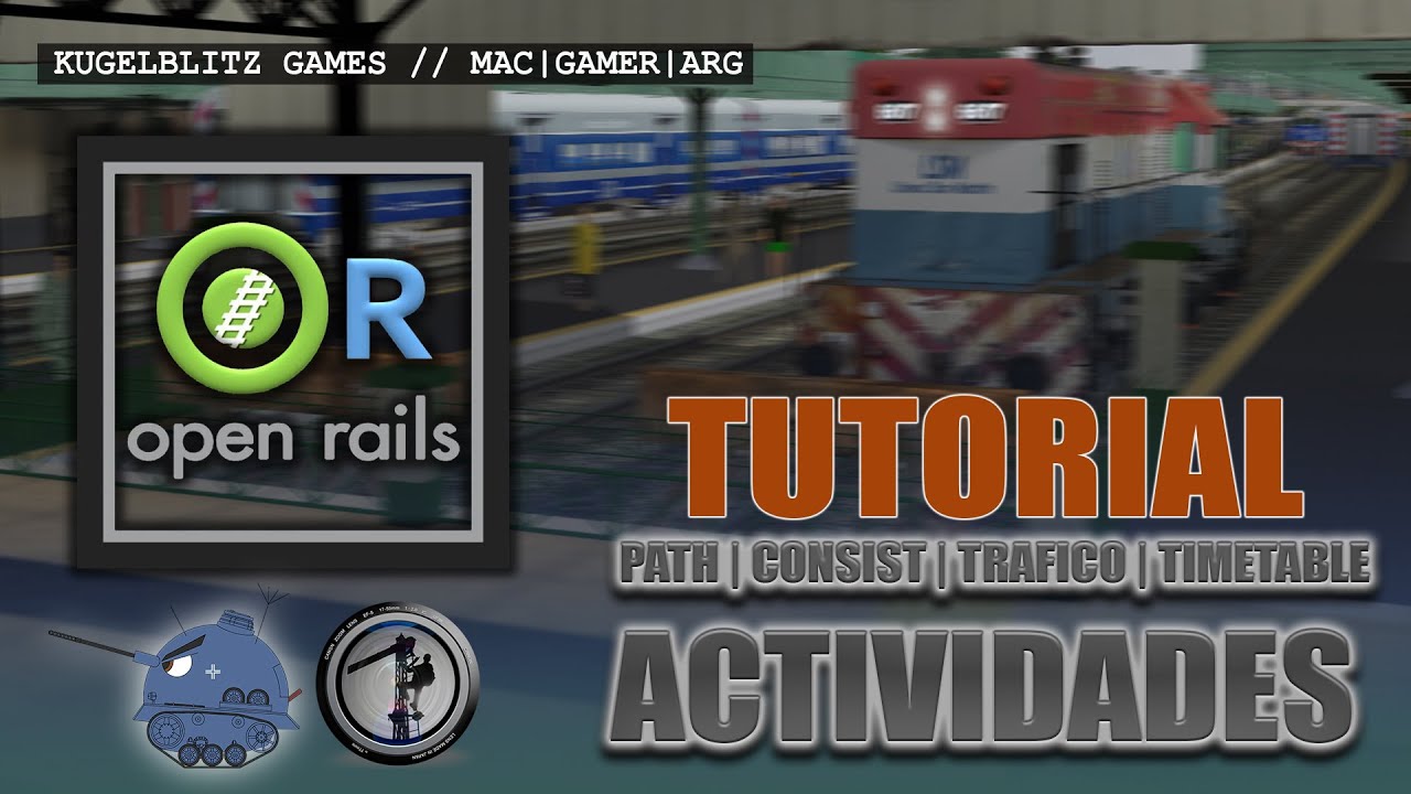 TUTORIAL #2 | ACTIVIDADES | OPEN RAILS | PATH/CONSIST/ESTATICOS/TRAFICO/TIMETABLE | TSRE5 (ESPAÑOL)
