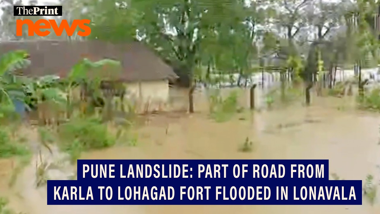 Pune landslide: A part of road from Karla to Lohagad Fort flooded in Lonavala, Maharashtra