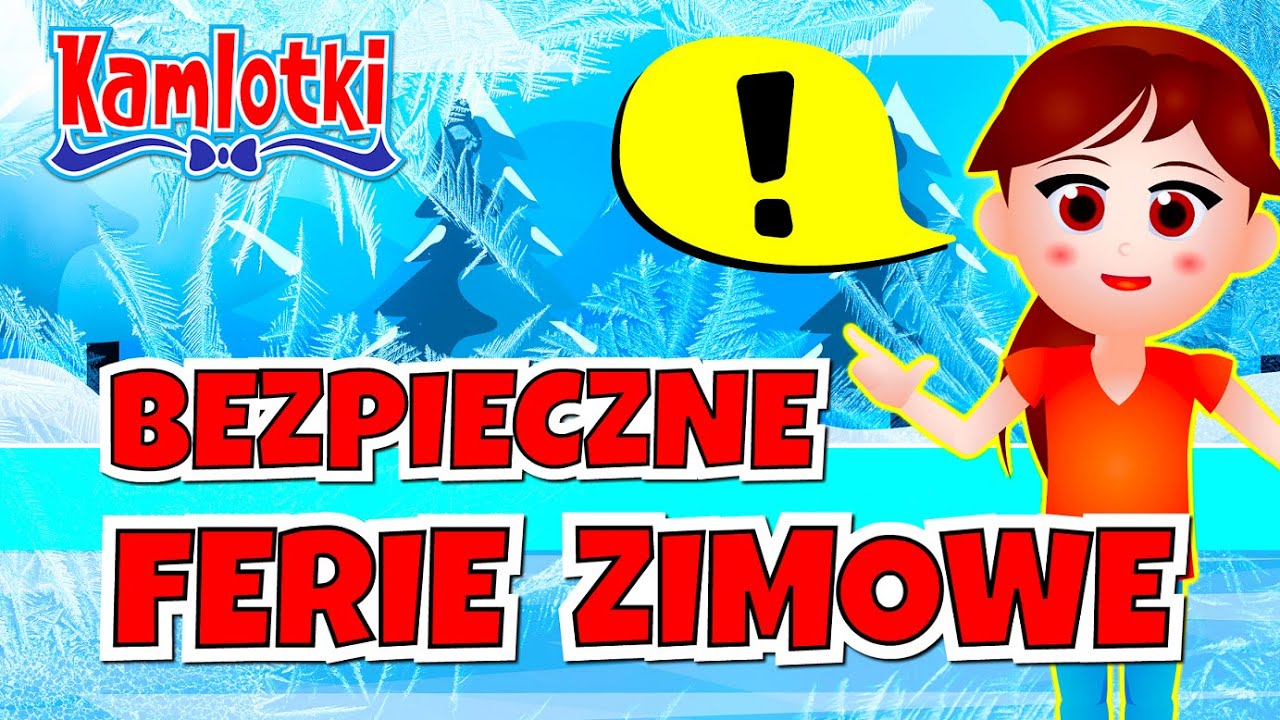 Bezpieczne ferie zimowe – film edukacyjny dla dzieci 🏂 | Kamlotki