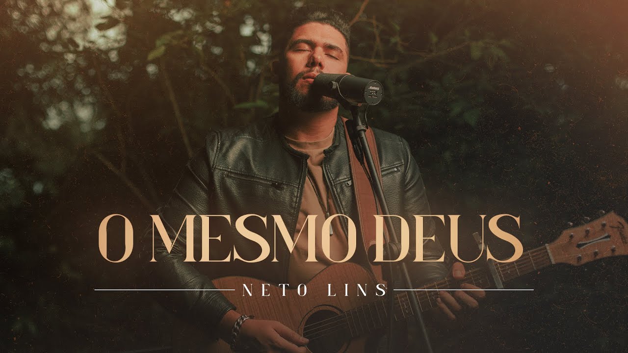 Neto Lins - O Mesmo Deus (Same God)