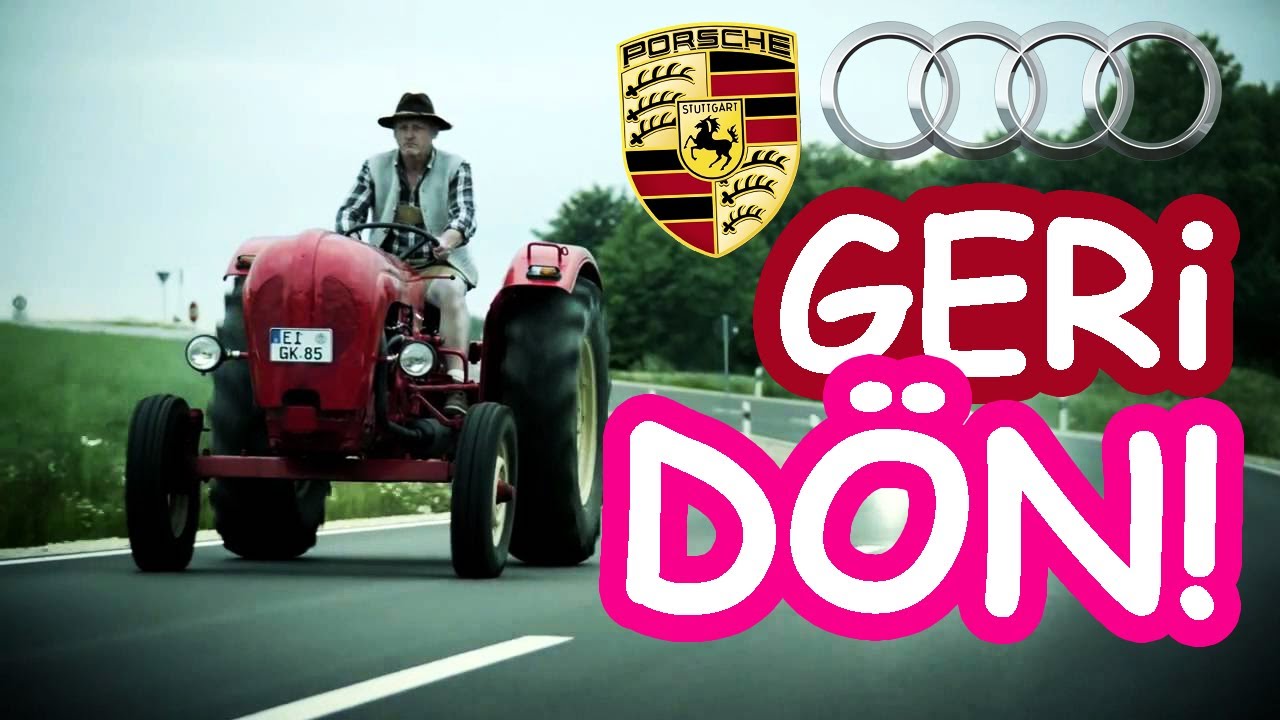 Audi Porsche reklamı türkçe