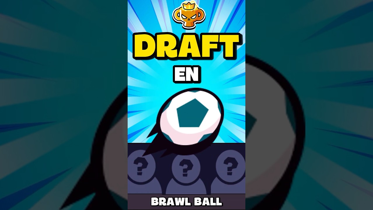 Como se drafteo en Balon Brawl🏆🤍 #brawlstars #seel