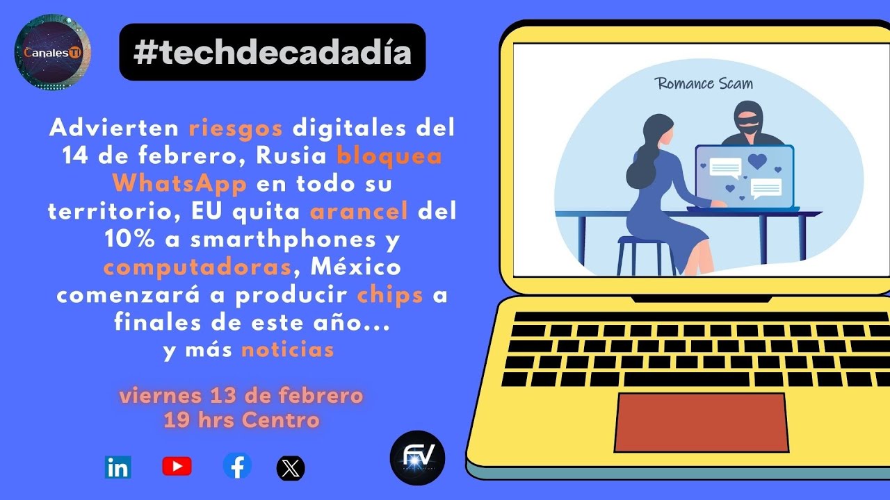 Advierten riesgos digitales del día del amor y la amistad, y más noticias en las #techdecadadía