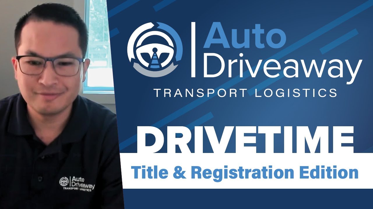 Auto Driveaway Drivetime - Title & Registration Edition