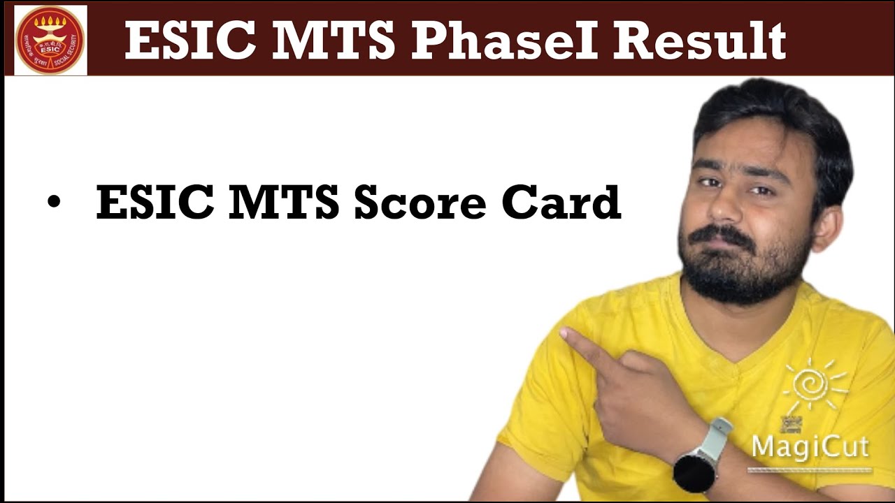 ESIC MTS Phase I Score Card | ESIC MTS Score Card | ESIC UDC Mains Result | ESIC MTS Result 2022