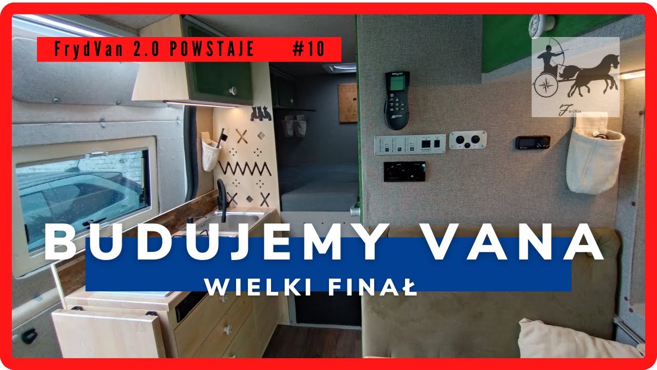 BUDUJEMY KAMPERA - szafki wiszące, szuflady, oświetlenie i koniec budowy - FrydVan 2.0 powstaje #10