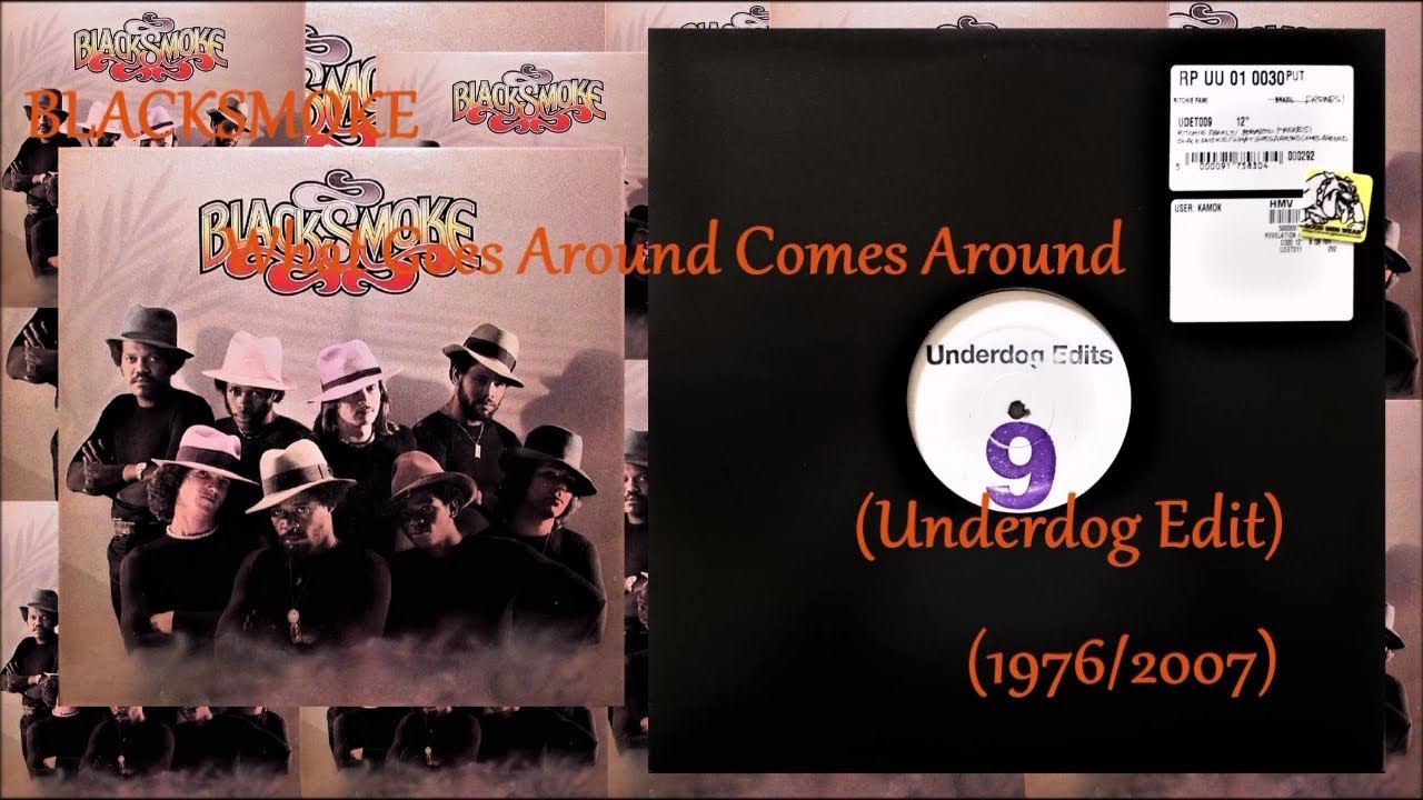 BLACKSMOKE - What Goes Around Comes Around (Underdog Edit)(1976/2007) Soul Funk Disco Re-edit