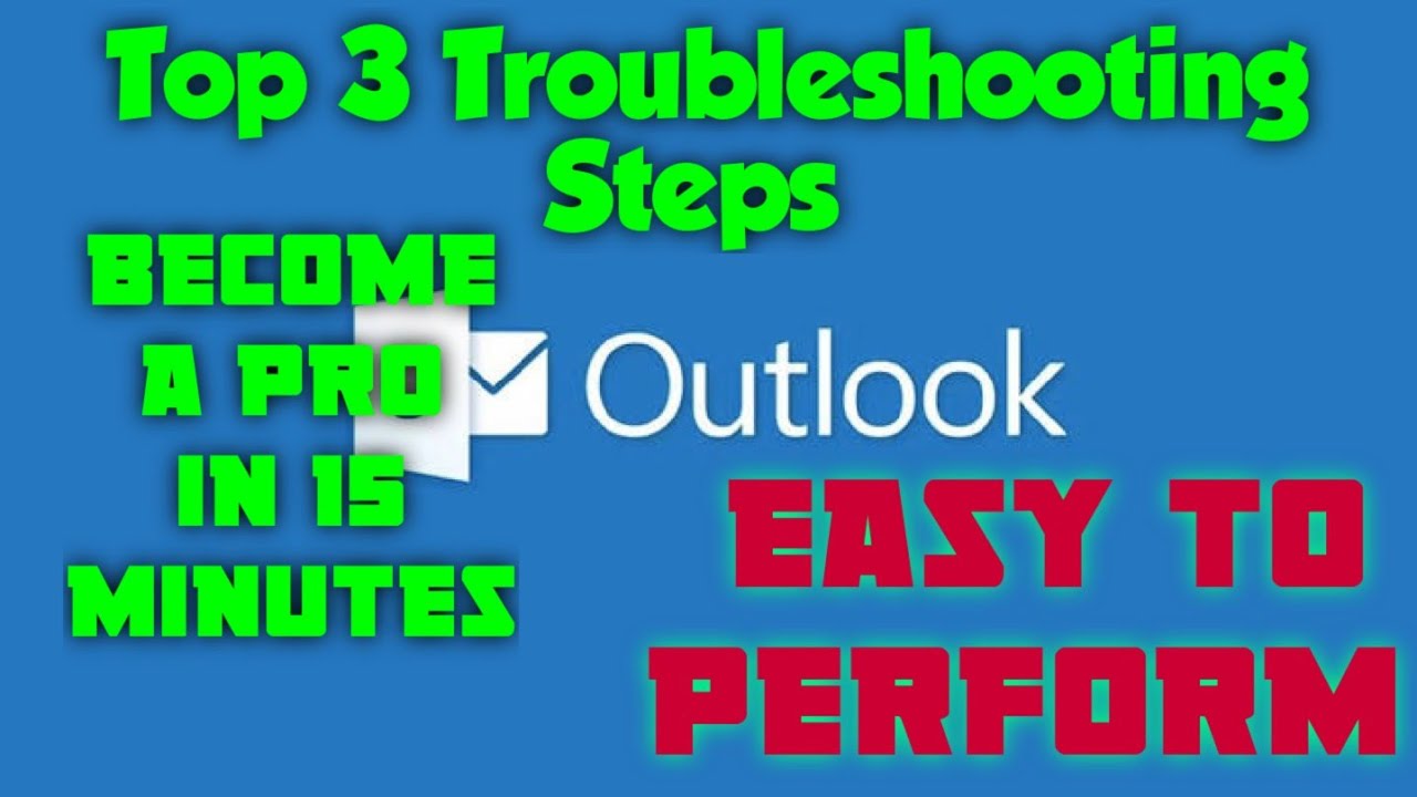 Outlook Troubleshooting steps that every outlook user must know | Office365