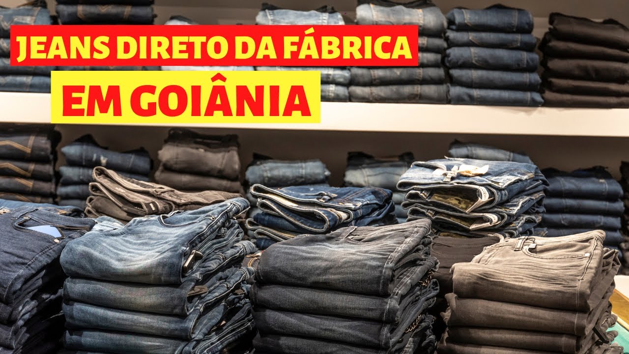 FÁBRICAS DE JEANS EM GOIÂNIA