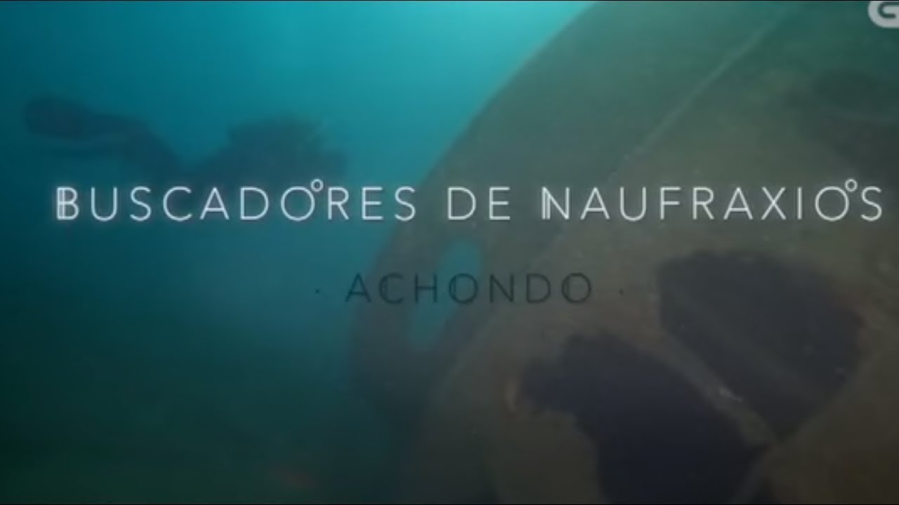 O Achondo | Buscadores de Naufraxios