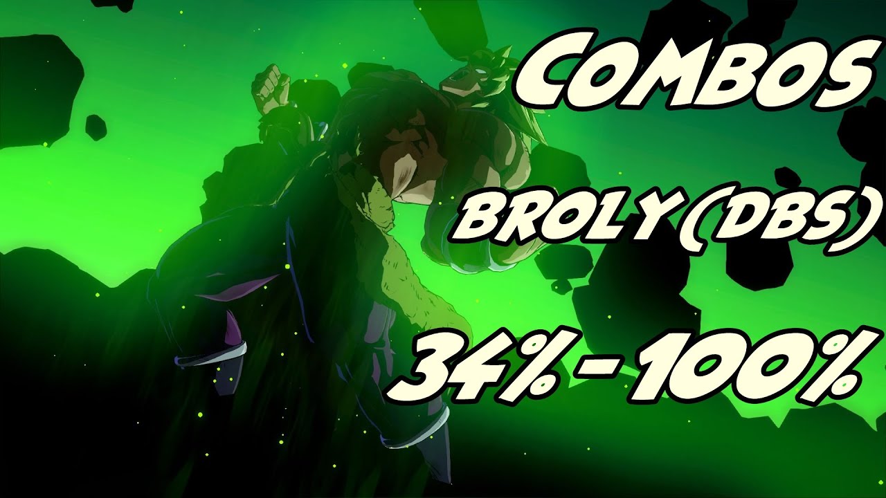 Combos Broly (DBS) Básicos e Avançados - Dragon Ball FighterZ