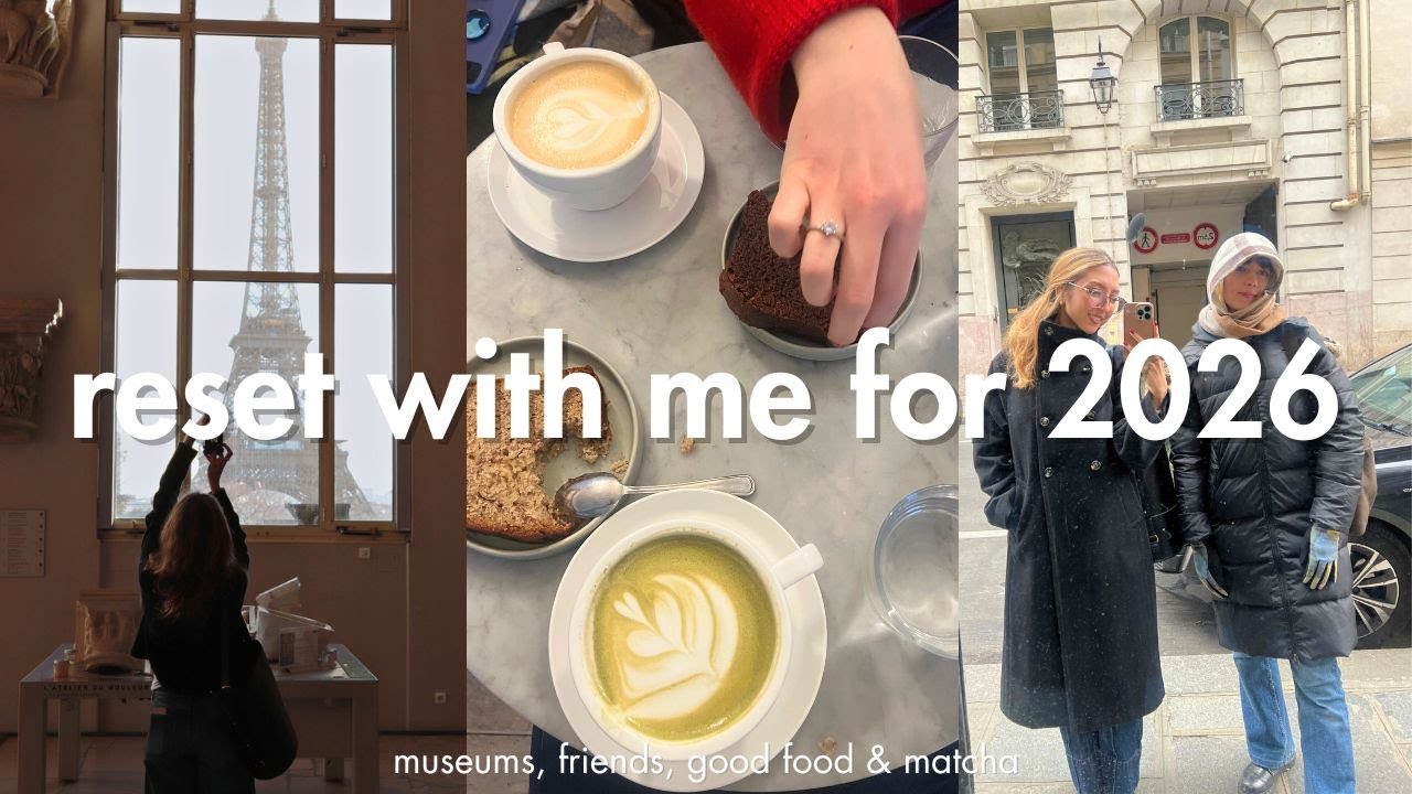 reset with me for 2026 | museums, friends, good food & matcha