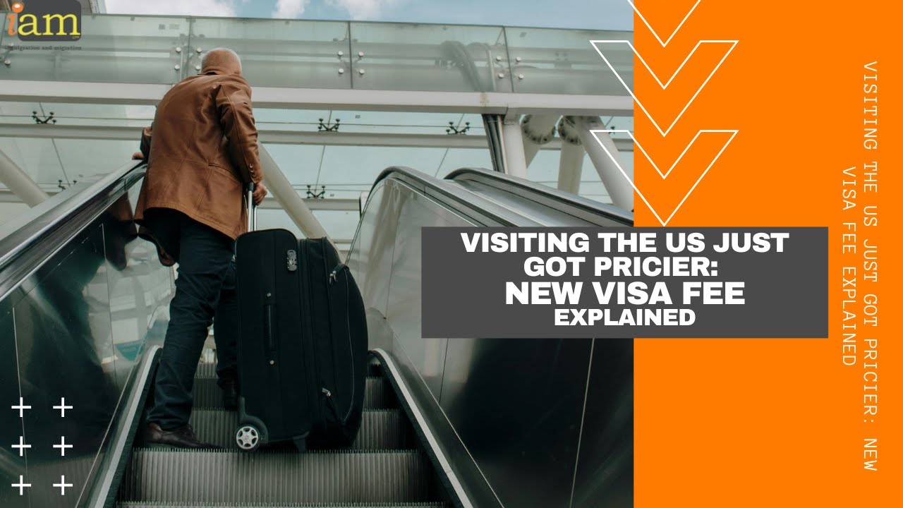 Visiting the US Just Got Pricier: New Visa Fee Explained