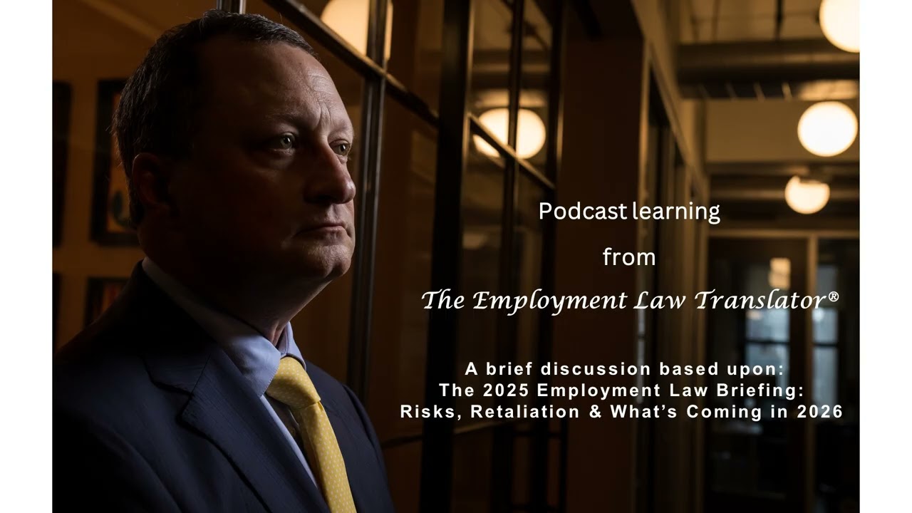 Podcast - Retaliation, Risks & What's Next: 2026 Employment Law Outlook