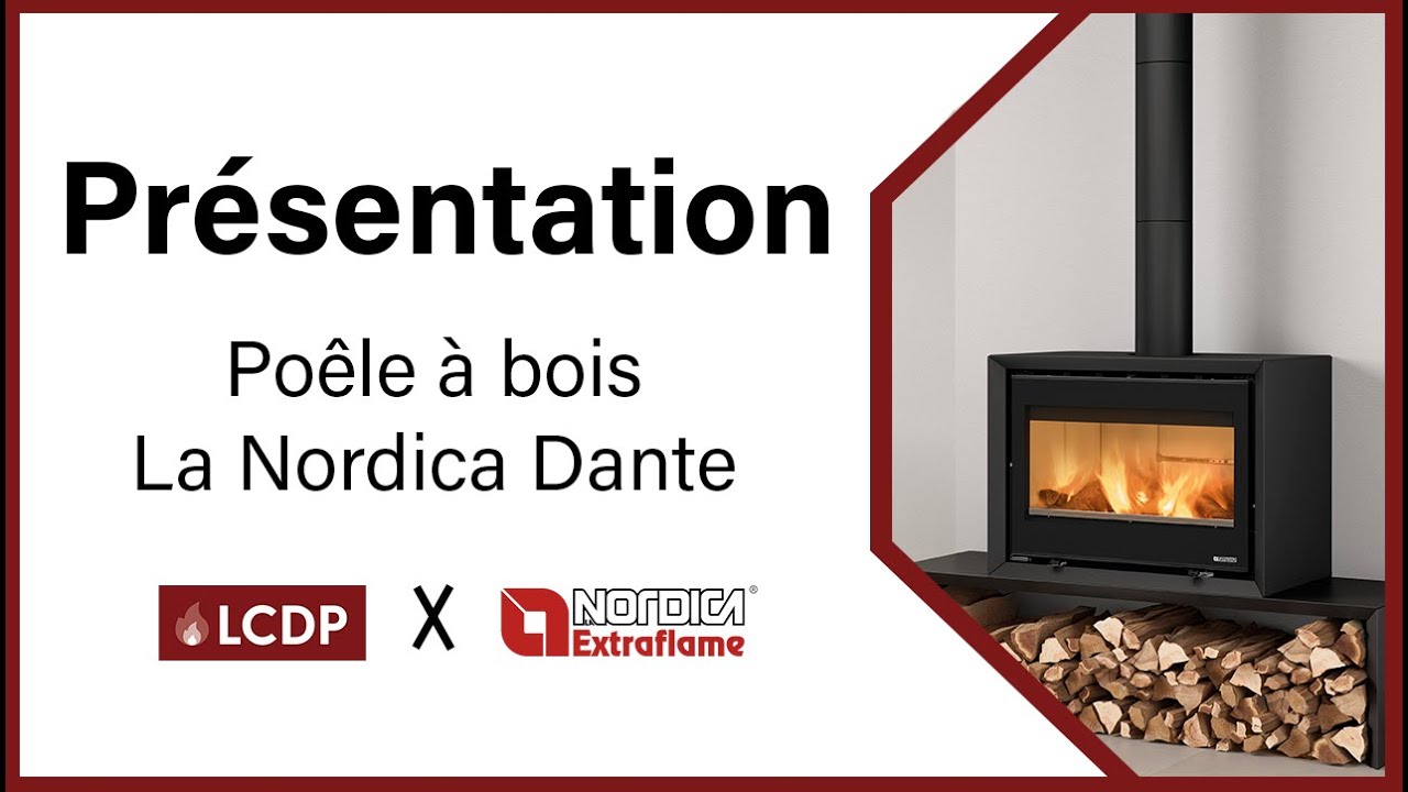 Dante de La Nordica Extraflame : Présentation du Poêle à bois | LCDP