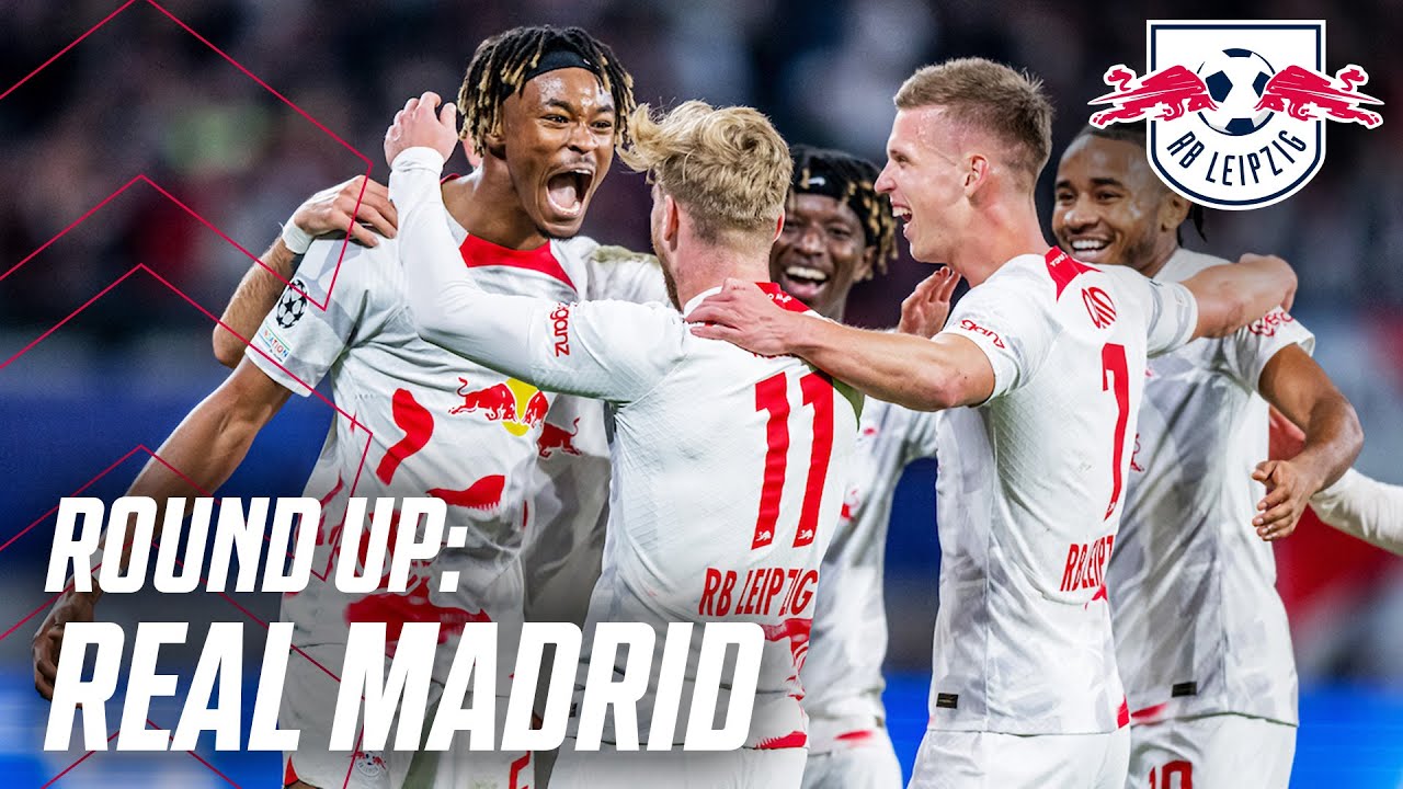 Magical night in Leipzig: The 3-2 triumph against Real Madrid | Round Up RB Leipzig