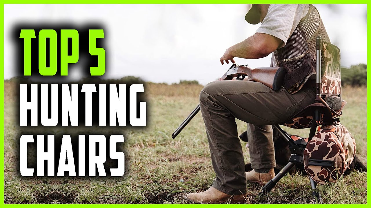 Top 5 Best Hunting Chairs 2024
