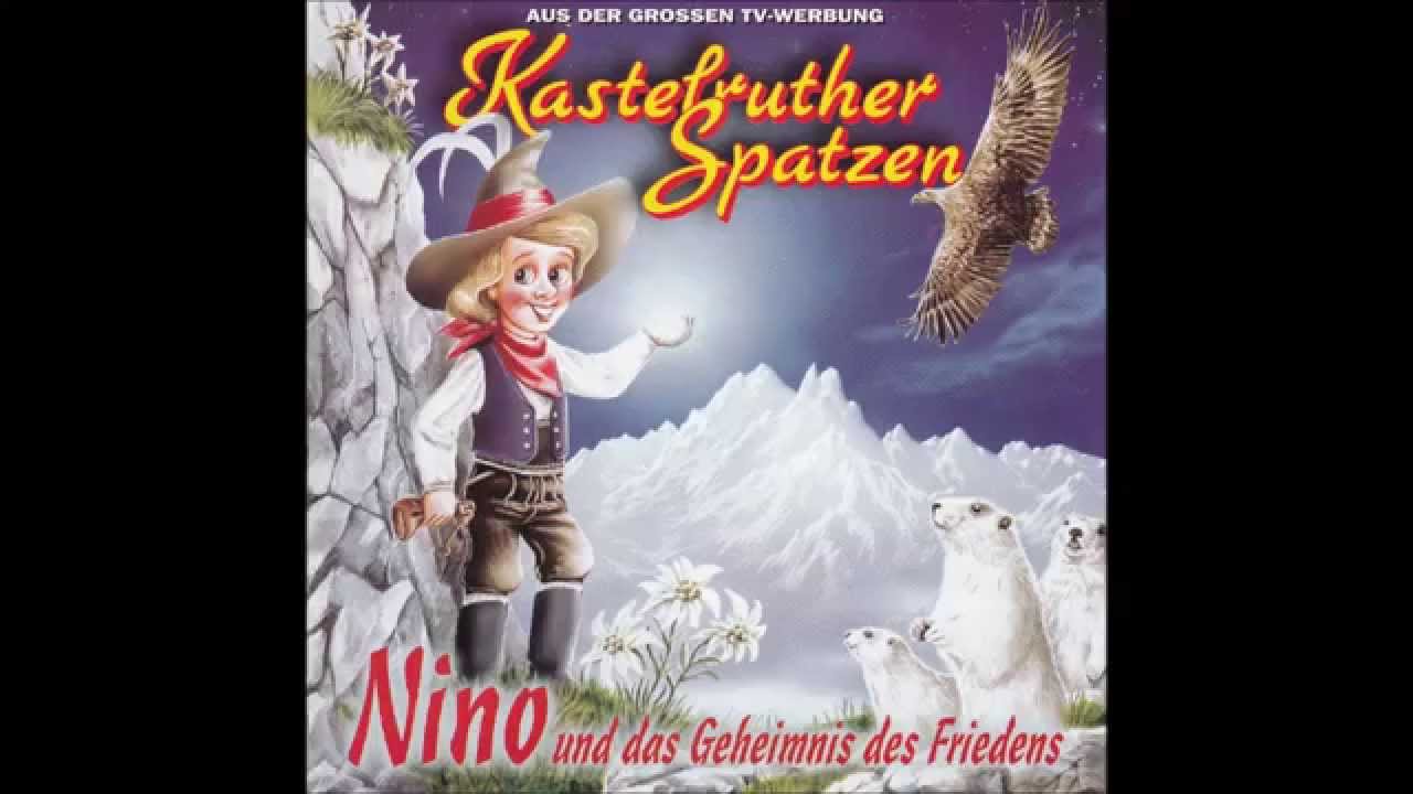 Kastelruther Spatzen   Nino und das Geheimnis des Friedens