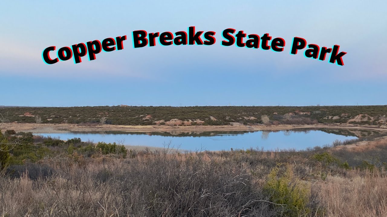 Copper Breaks State Park Campsite #25 Review