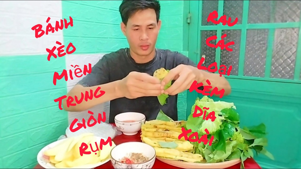 Mukbang bánh xèo miền Trung giòn ngon tuyệt vời 