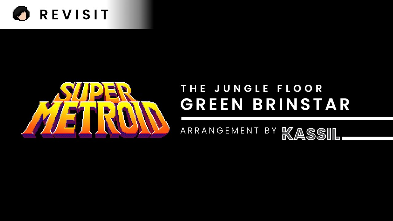Revisit - Super Metroid | Green Brinstar 