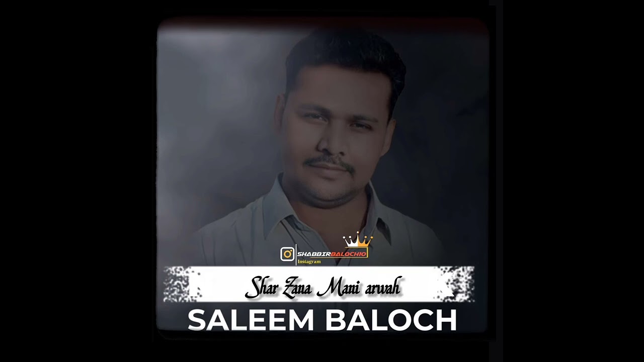 Shar Zana Mani arwah || Ustad Saleem Baloch || Slow and reverb Song#balochistan #balochisong