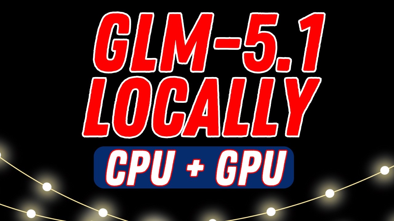 Простое локальное выполнение GLM-5.1 на CPU и GPU: пошаговое руководство
