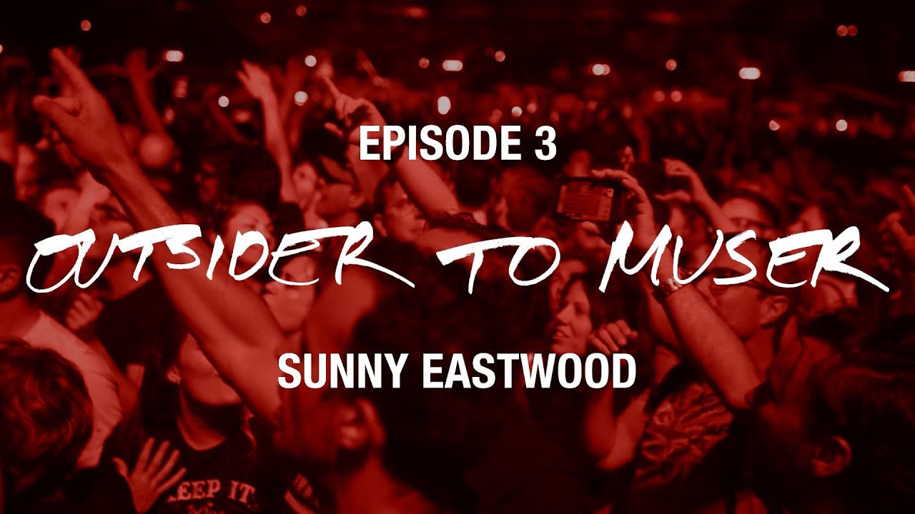 MUSE - WITH YOU - Outsider to MUSER &ndash; Sunny Eastwood (Episode Three)