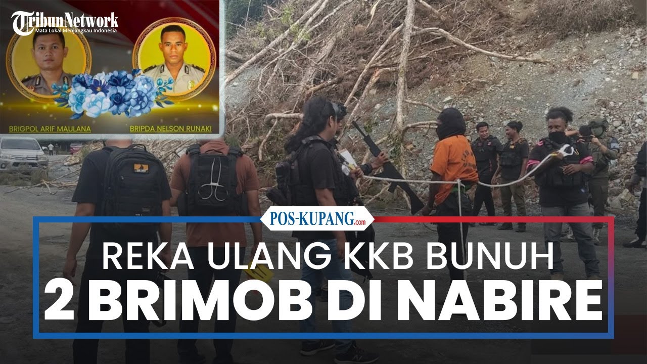 Reka Ulang KKB Bunuh 2 Brimob Nabire, Pelaku Peragakan 21 Adegan Sadis