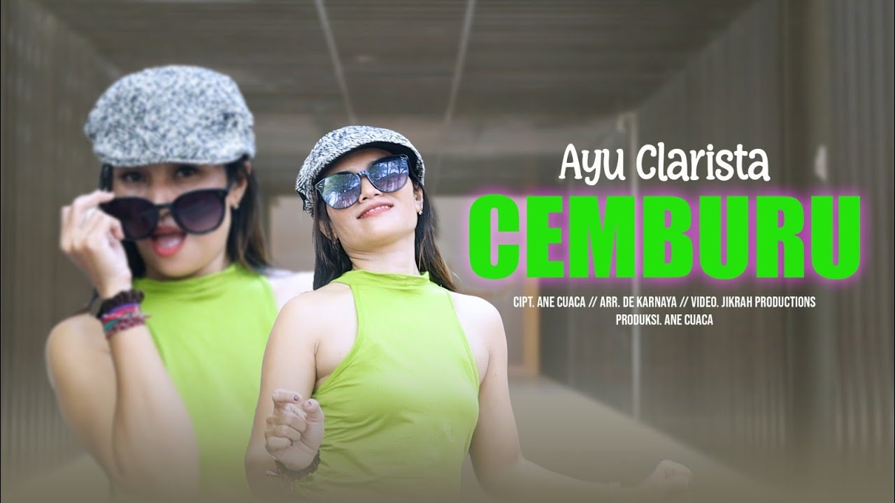 Cemburu.vocal ayu clarista .cipta ane cuaca .arr de karnaya. Vidio Jik rah production