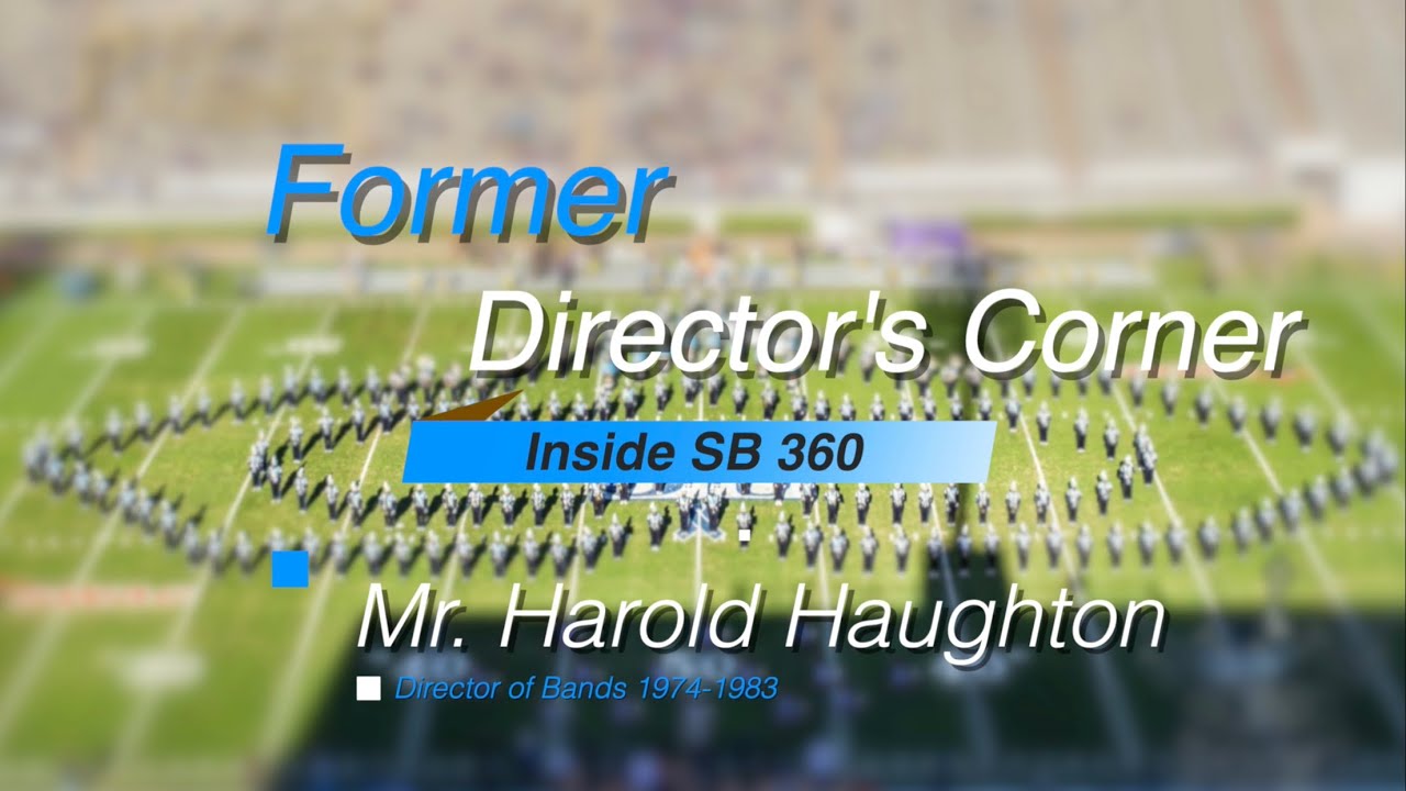 Inside SB 360 - Former Director's Corner - Mr. Harold Haughton