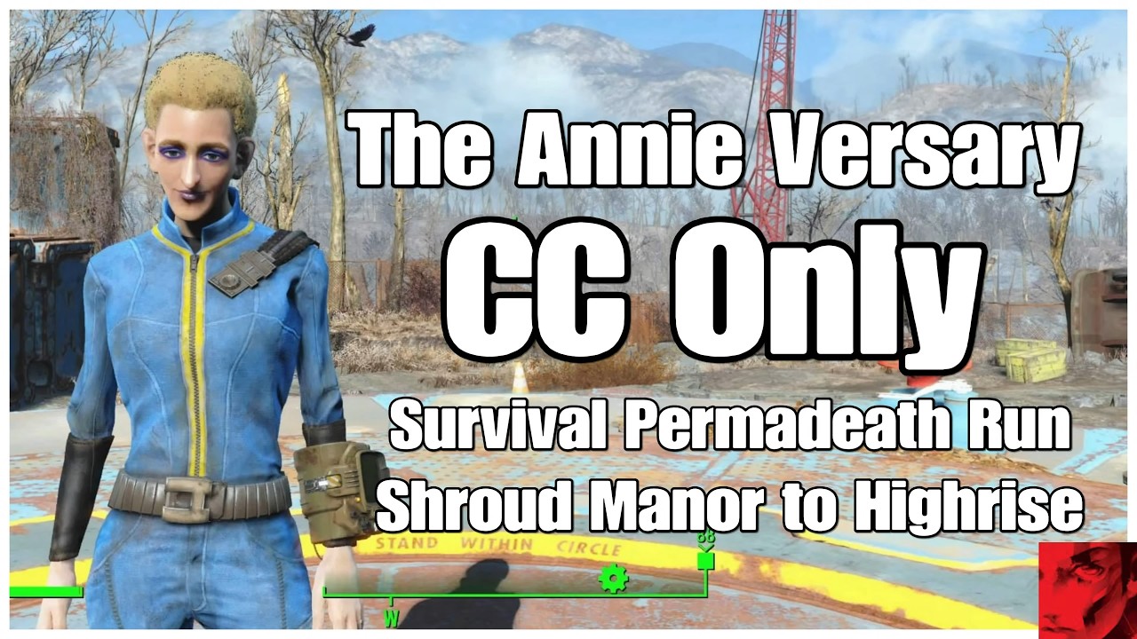 Fallout 4 - The Annie Versary Survival Permadeath Run, CC only Pt 05