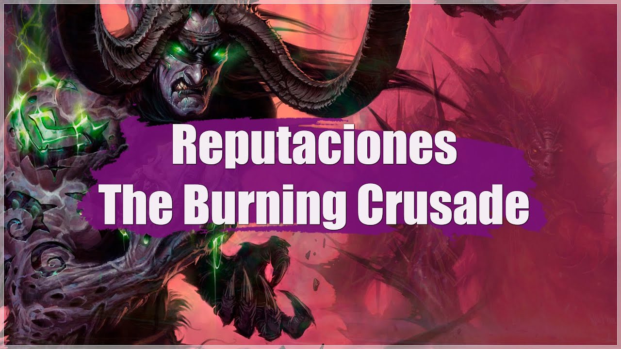 💥 Reputaciones The Burning Crusade