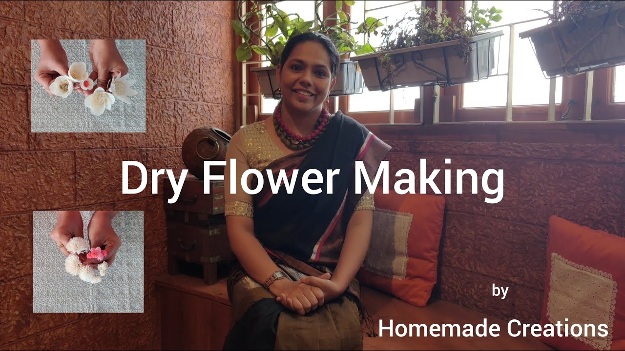 Dry Flower Making