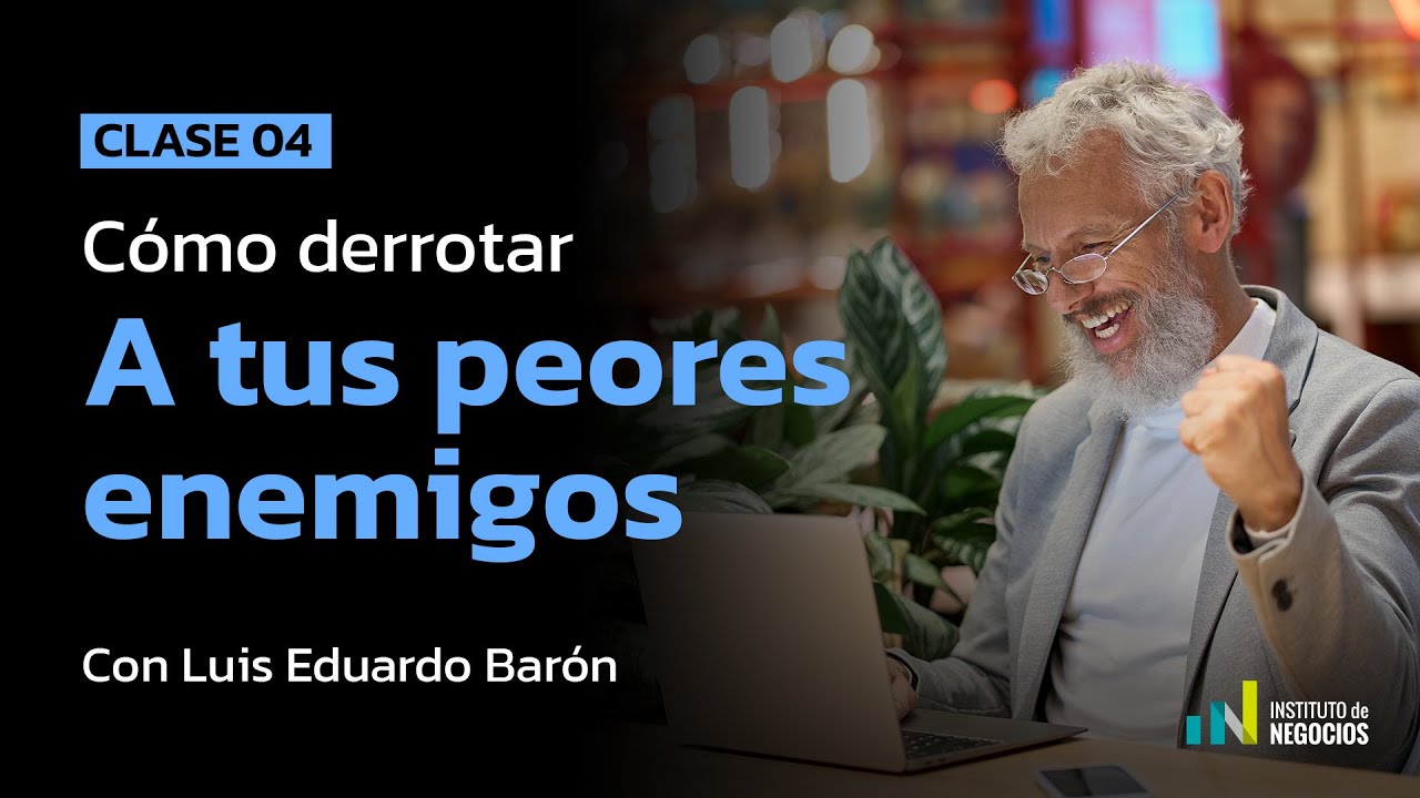 Video 4 - Cómo derrotar a tus peores enemigos