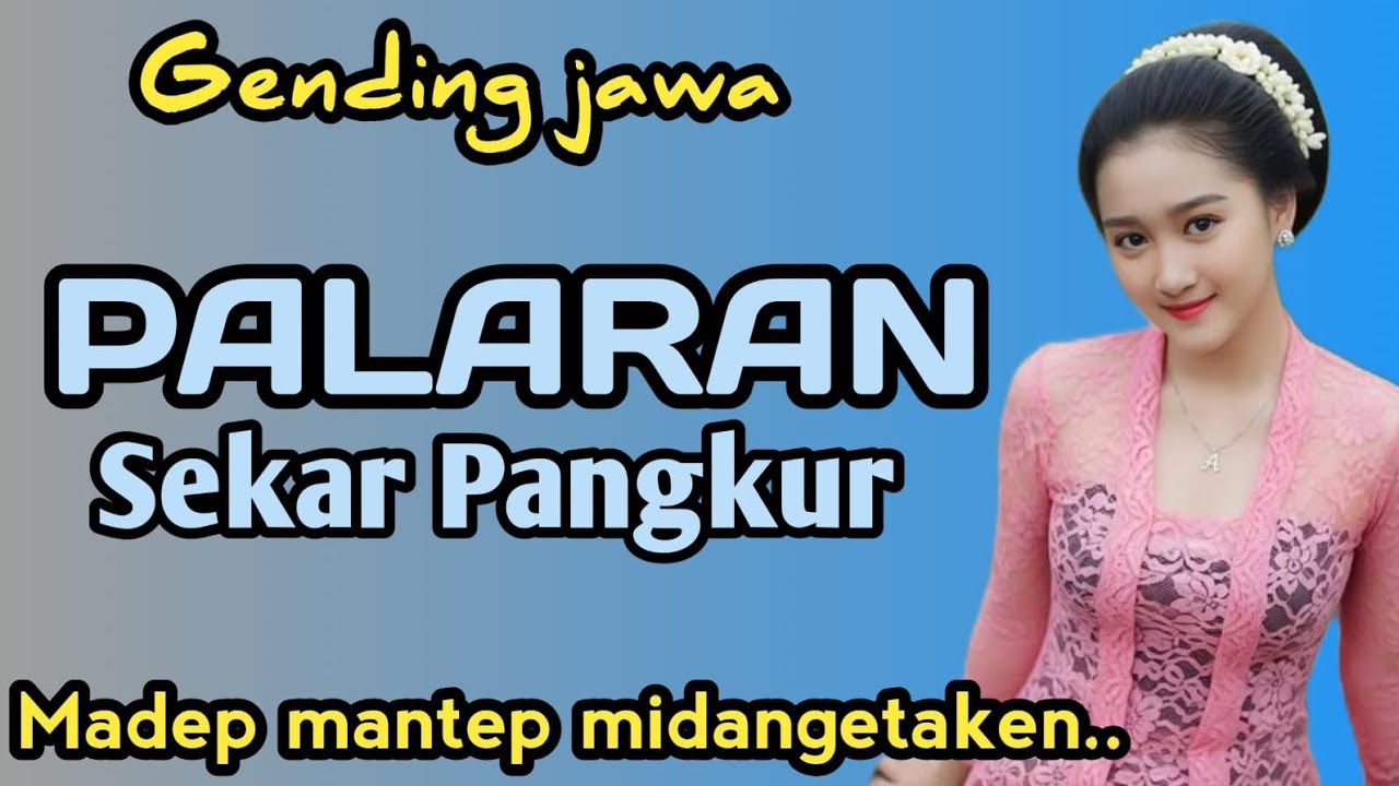 GENDING JAWA || PALARAN SEKAR PANGKUR ~ MADEP MANTEP MIDANGETAKEN‼️