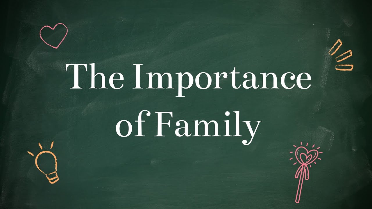 The Importance of Family